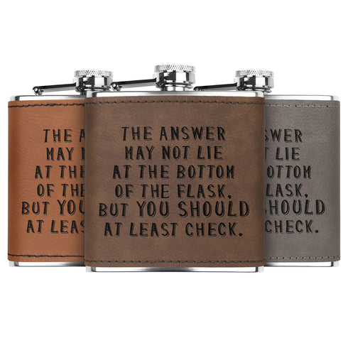 The Answer Lies At The Bottom Of The Flask Witty and Insightful Saying Funny Flask