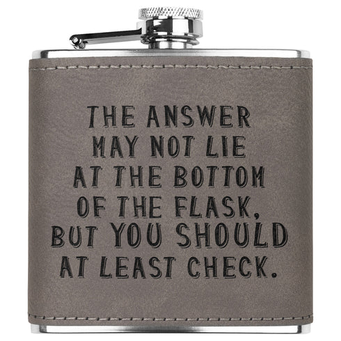 The Answer Lies At The Bottom Of The Flask Witty and Insightful Saying Funny Flask